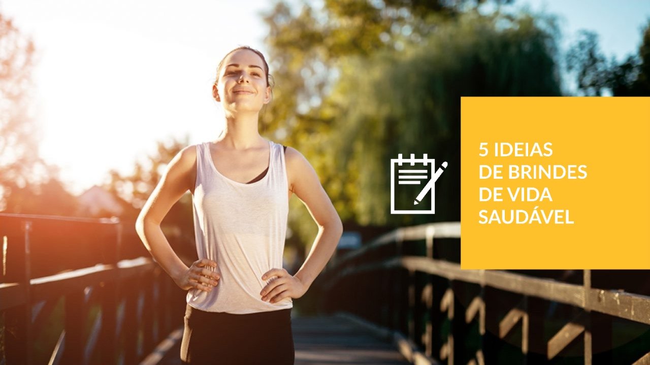 FOTO 5 IDEIAS DE BRINDES PARA UMA VIDA SAUDAVEL
