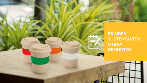 FOTO BRINDES SUSTENTAVEIS O GUIA DEFINITIVO IMAGEM